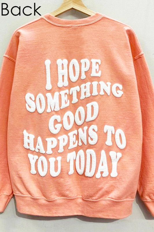 "I Hope Something" Oversized Crewneck Sweatshirt