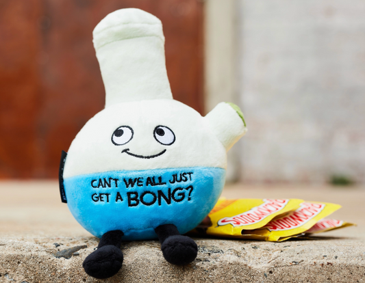 Can't We all Just get a Bong Plushie
