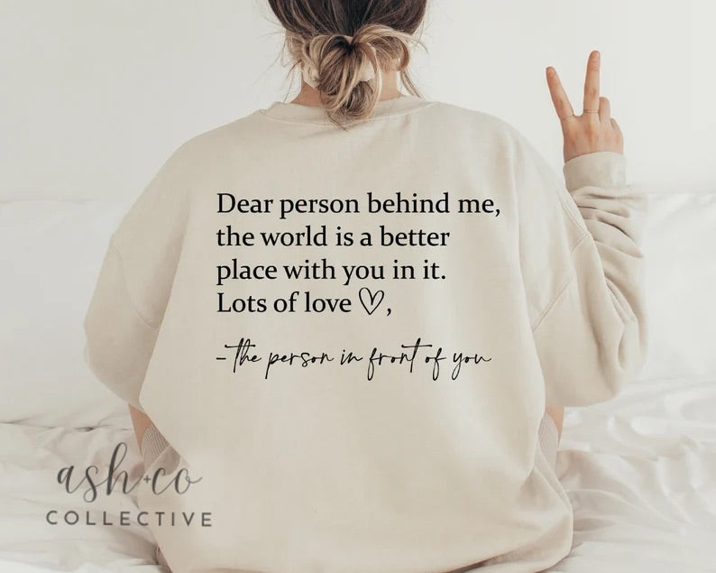 "Dear Person Behind Me" Crewneck Sweatshirt